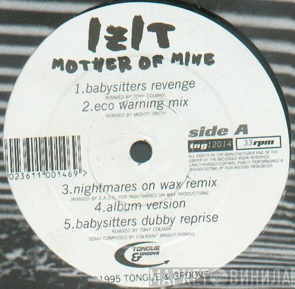 Izit - Mother Of Mine