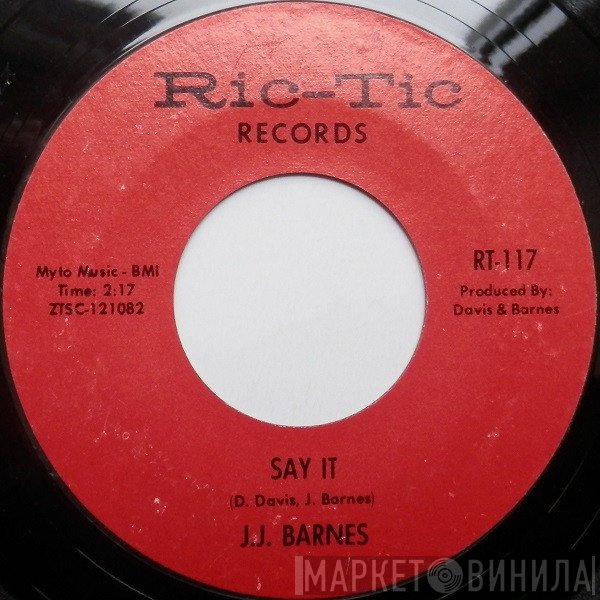 J. J. Barnes  - Say It / Deeper In Love