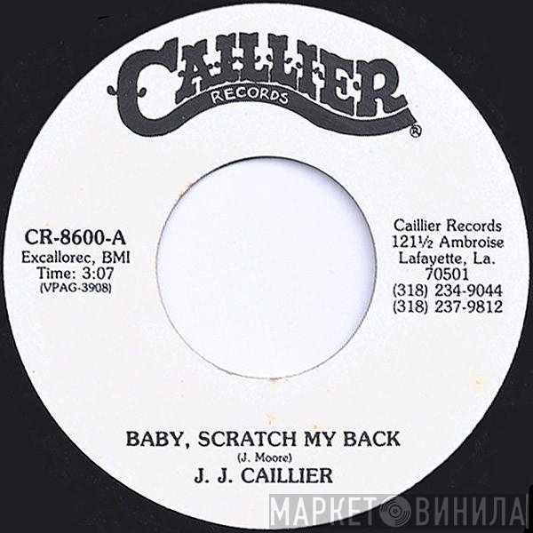J. J. Caillier - Baby, Scratch My Back / Bring It On Home To Me