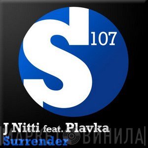 J. Nitti Feat. Plavka  - Surrender