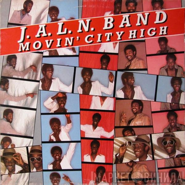 J.A.L.N. Band - Movin' City High