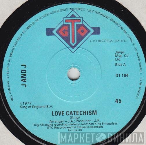 J And J  - Love Catechism