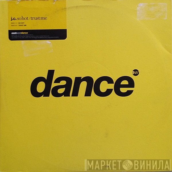 J.C. - So Hot / Trust Me