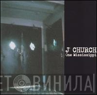 J Church  - One Mississippi