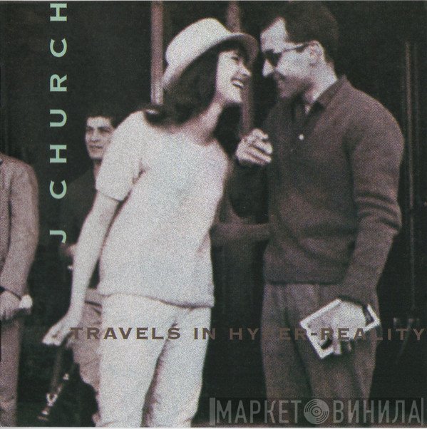 J Church  - Travels In Hyper-Reality