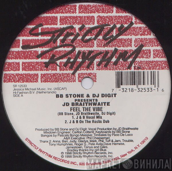J.D. Braithwaite, DJ Digit, B.B. Stone - Feel The Vibe