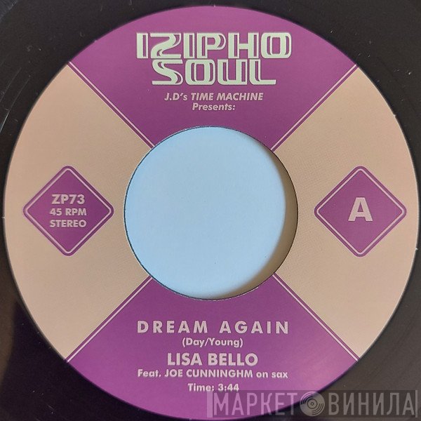 J.D's Time Machine, Lisa Bello, Jherimi Harmoni - Dream Again / Rain On My Star