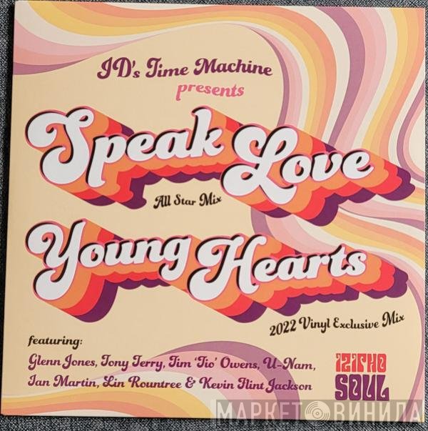 J.D's Time Machine - Speak Love /Young Hearts