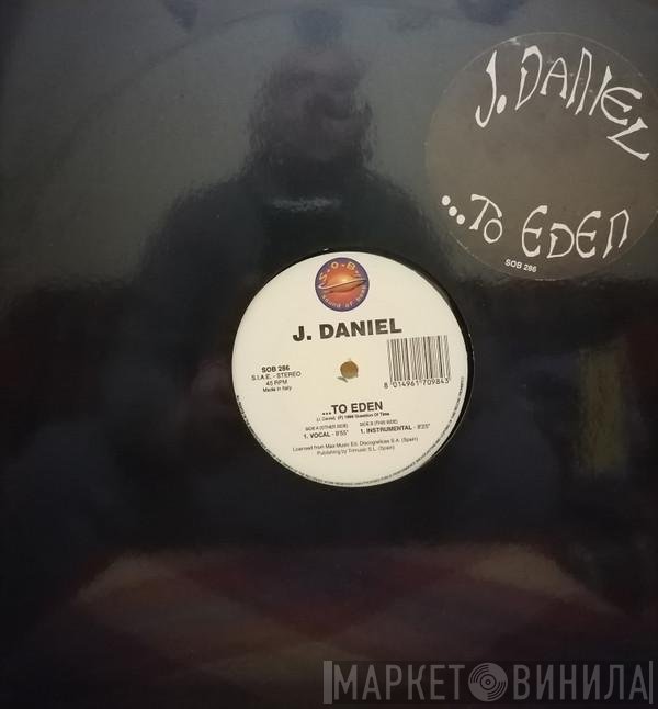 J Daniel  - ...To Eden