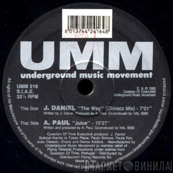 J Daniel, A. Paul - Juice / The Way