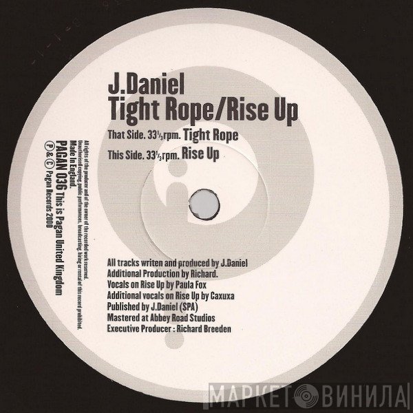 J Daniel  - Tight Rope / Rise Up