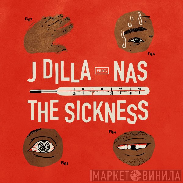J Dilla Feat. Nas  - The Sickness