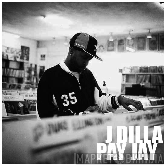 J Dilla  - Pay Jay