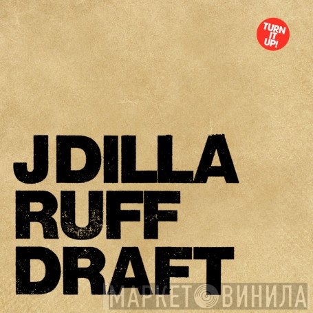 J Dilla  - Ruff Draft