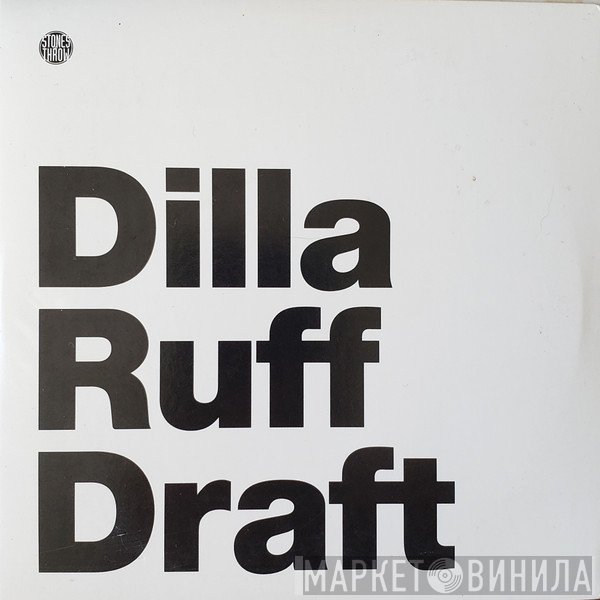 J Dilla  - Ruff Draft