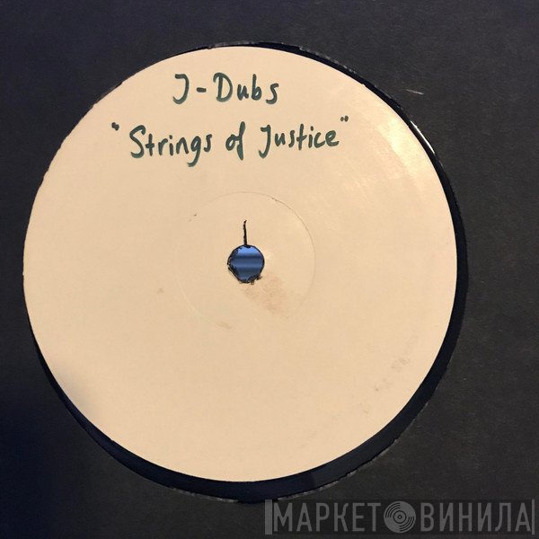 J-Dubs - Strings Of Justice
