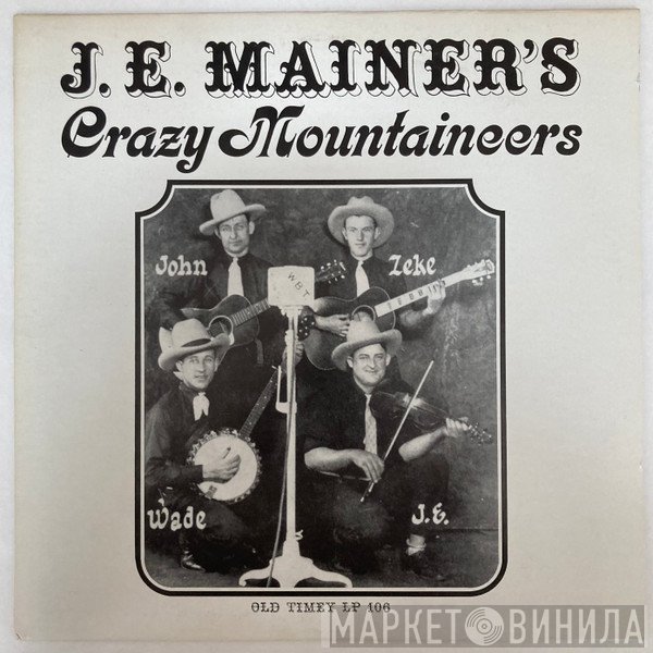 J.E. Mainer's Mountaineers - J.E. Mainer's Crazy Mountaineers - Volume 1