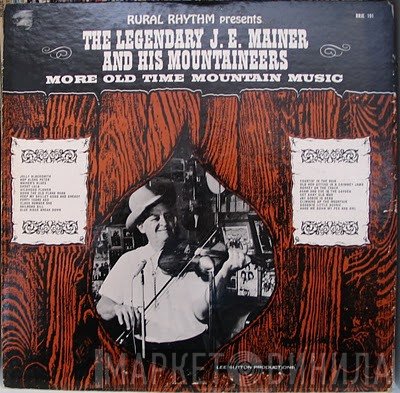 J.E. Mainer's Mountaineers - More Old Time Mountain Music