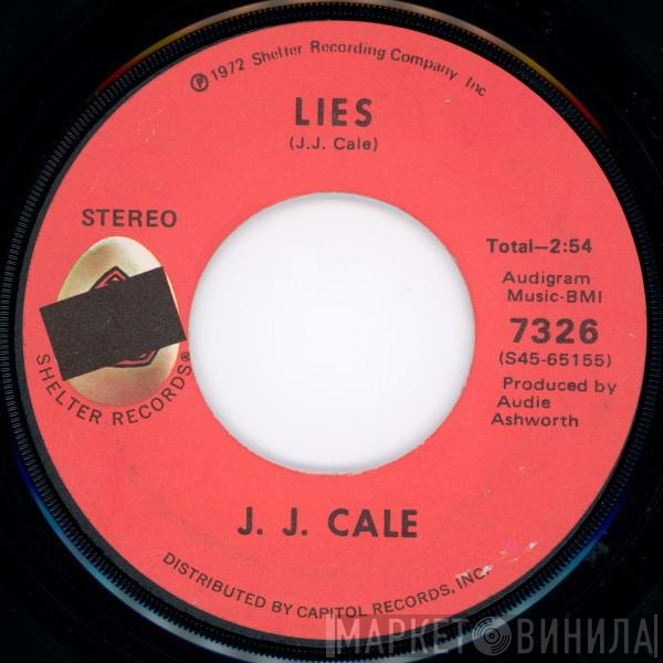 J.J. Cale  - Lies / Riding Home