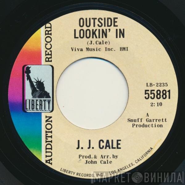 J.J. Cale  - Outside Lookin' In / In Our Time