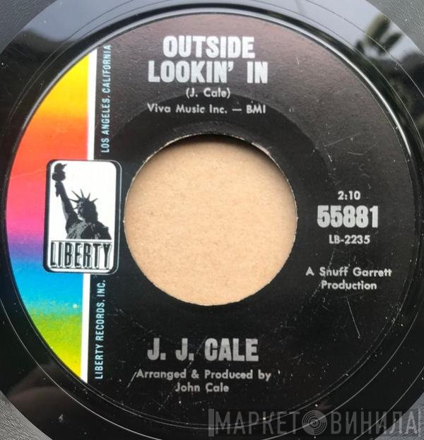 J.J. Cale  - Outside Lookin' In / In Our Time