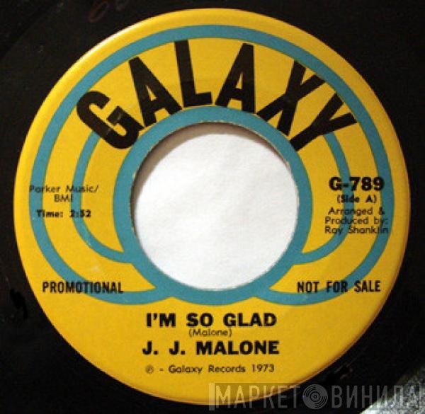 J.J. Malone - I'm So Glad / Whatever It Is