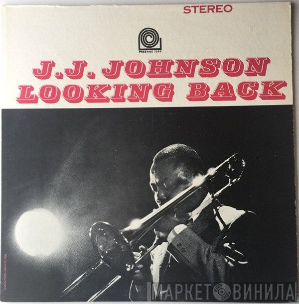J.J. Johnson  - Looking Back
