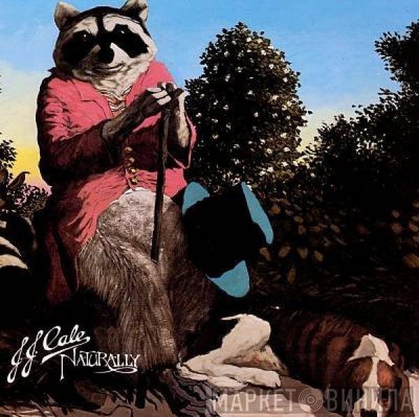J.J. Cale  - Naturally