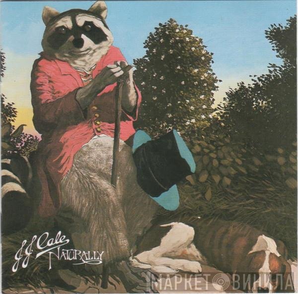 J.J. Cale  - Naturally