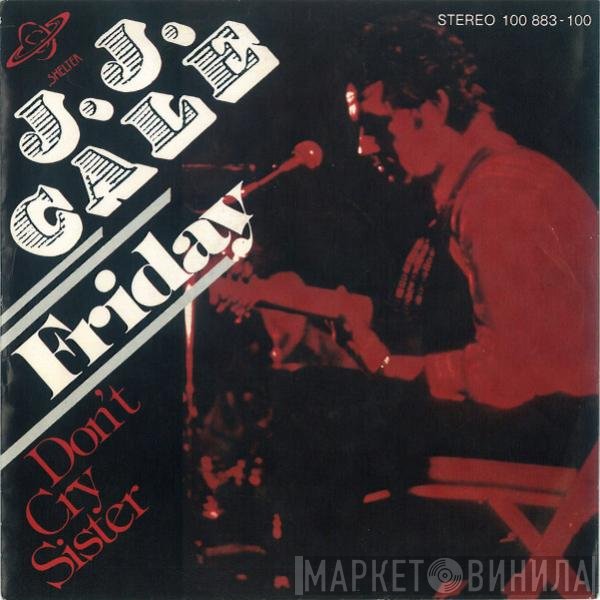 J.J. Cale  - Friday