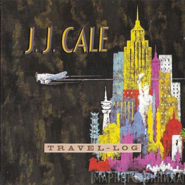 J.J. Cale - Travel-Log