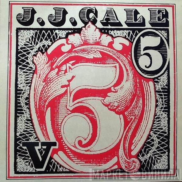 J.J. Cale  - 5