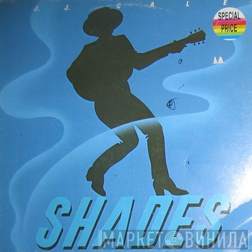 J.J. Cale  - Shades