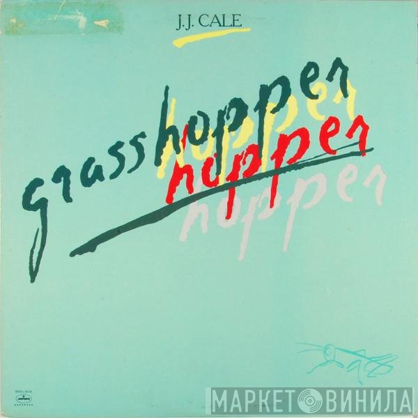 J.J. Cale  - Grasshopper
