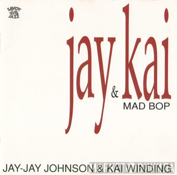 J.J. Johnson, Kai Winding - Mad Bop
