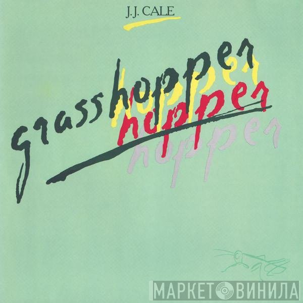 J.J. Cale  - Grasshopper