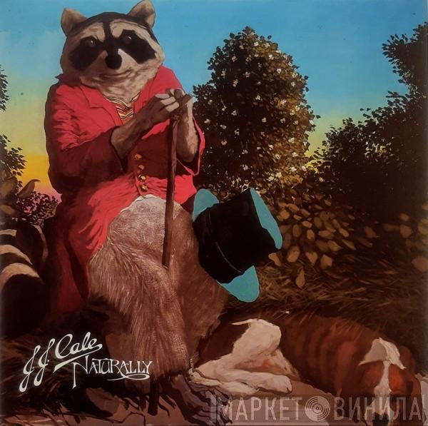 J.J. Cale  - Naturally
