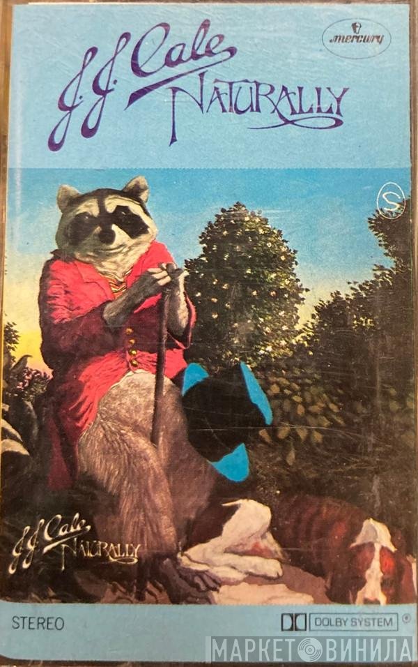 J.J. Cale  - Naturally