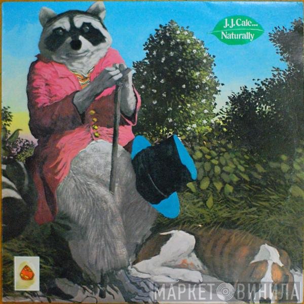 J.J. Cale  - Naturally