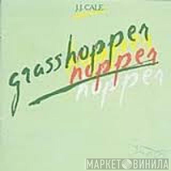 J.J. Cale  - Grasshopper