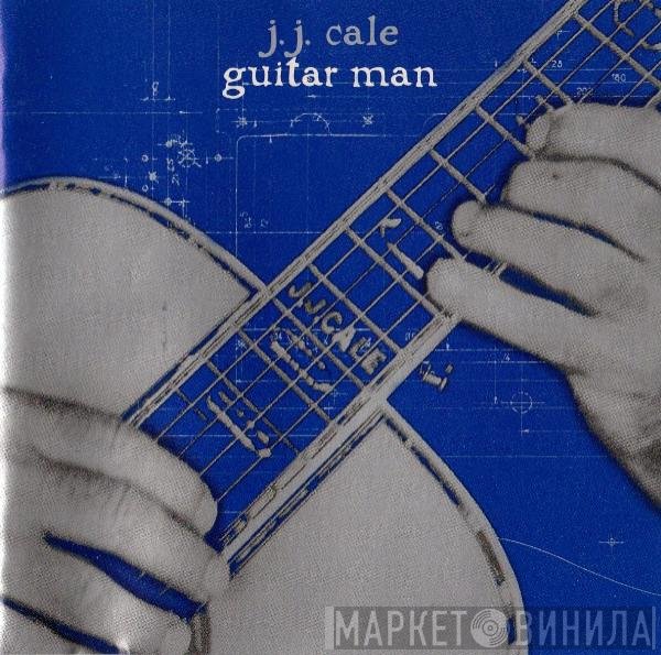 J.J. Cale  - Guitar Man