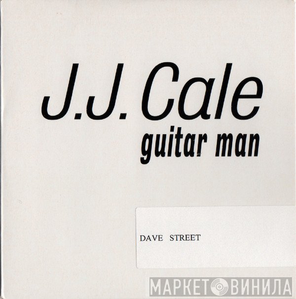 J.J. Cale - Guitar Man