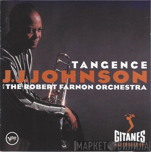J.J. Johnson, Robert Farnon And His Orchestra  - Tangence