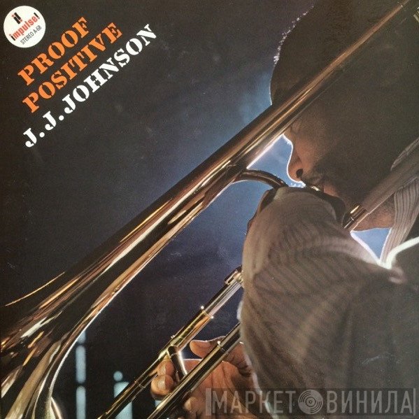 J.J. Johnson  - Proof Positive