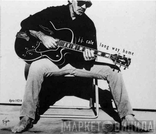 J.J. Cale  - Long Way Home