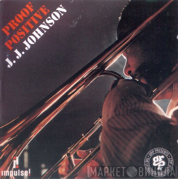 J.J. Johnson  - Proof Positive