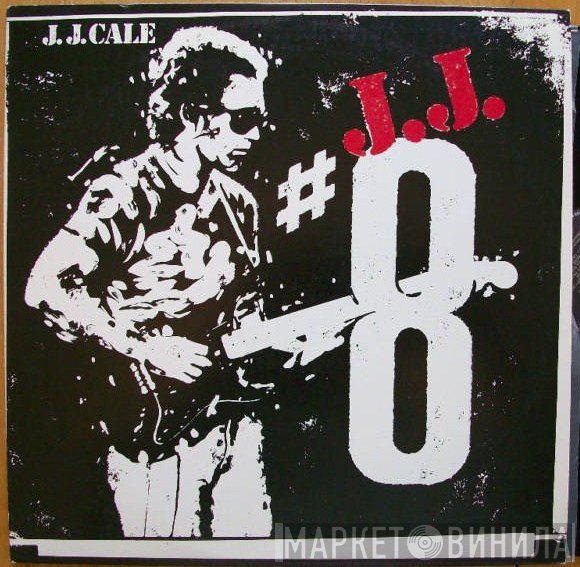 J.J. Cale  - #8