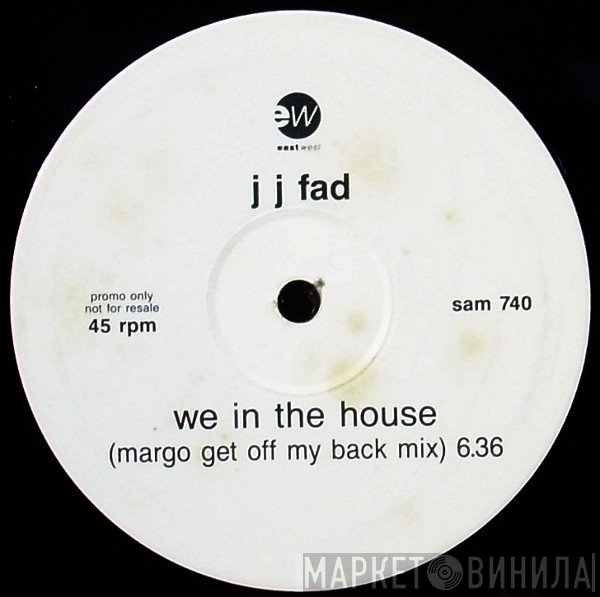 J.J. Fad - We In The House