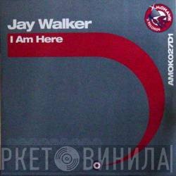 J K Walker - I Am Here