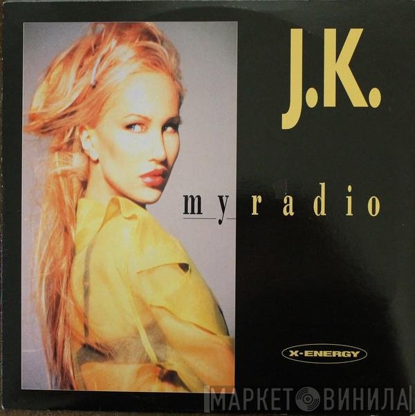 J.K.  - My Radio